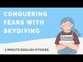 Facing Your Fears: Sarah's Skydiving Journey