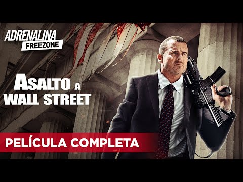 Asalto a Wall Street - Película completa en español - Película de Acción | Adrenalina Freezone