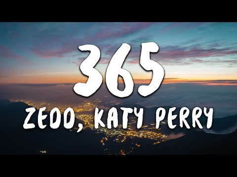 Download Lagu Zedd, Katy Perry - 365 (Lyrics) Download Lagu Zedd, Katy Perry - 365 (Lyrics)