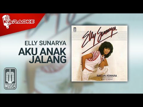 Elly Sunarya – Aku Anak Jalang (Official Karaoke Video)