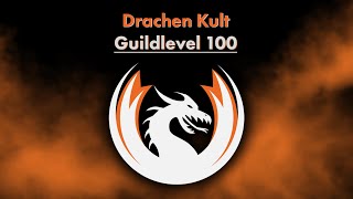 Last One Standing - Drachen Kult Guildlevel 100! 🧡