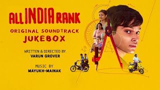 All India Rank (2024) | Background Score | Jukebox | Mayukh-Mainak | Varun Grover | Matchbox Shots