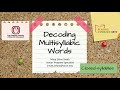 Teaching Multi-Syllabic Word Decoding