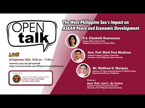 OPEN Talk Episode 43: The West Philippine Sea's Impact on ASEAN Peace and Economic Development