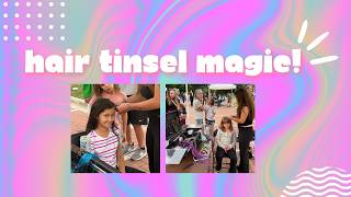 HAIR TINSEL MAGIC!