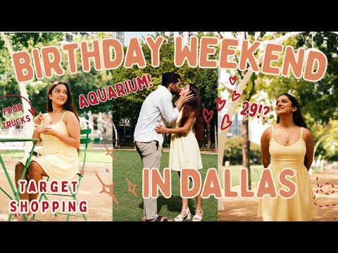 *BEST* Birthday Weekend in DALLAS | Aquarium, Food Trucks, Target Shopping, Movie Date 😍💕 Bday Vlog🎂