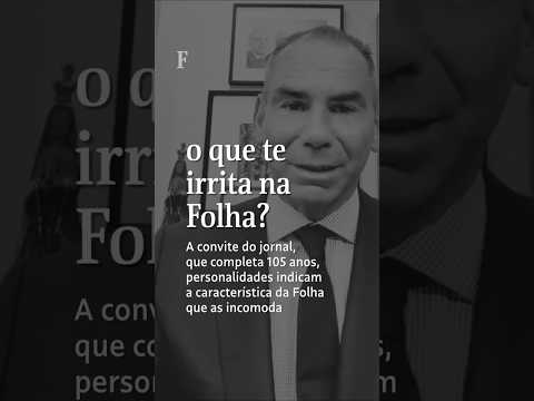 O que te irrita na Folha, José Luis Oliveira Lima?