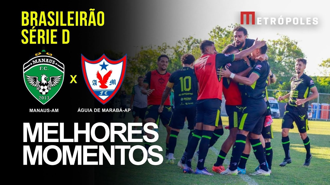 Confira os melhores momentos do jogo entre entre MANAUS-AM X ÁGUIA DE MARABÁ-PA pela série D