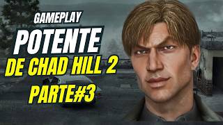 SILENT CHAD HILL 2 parte #3