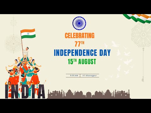 77 years of Independence Celebration – IIT Kharagpur
