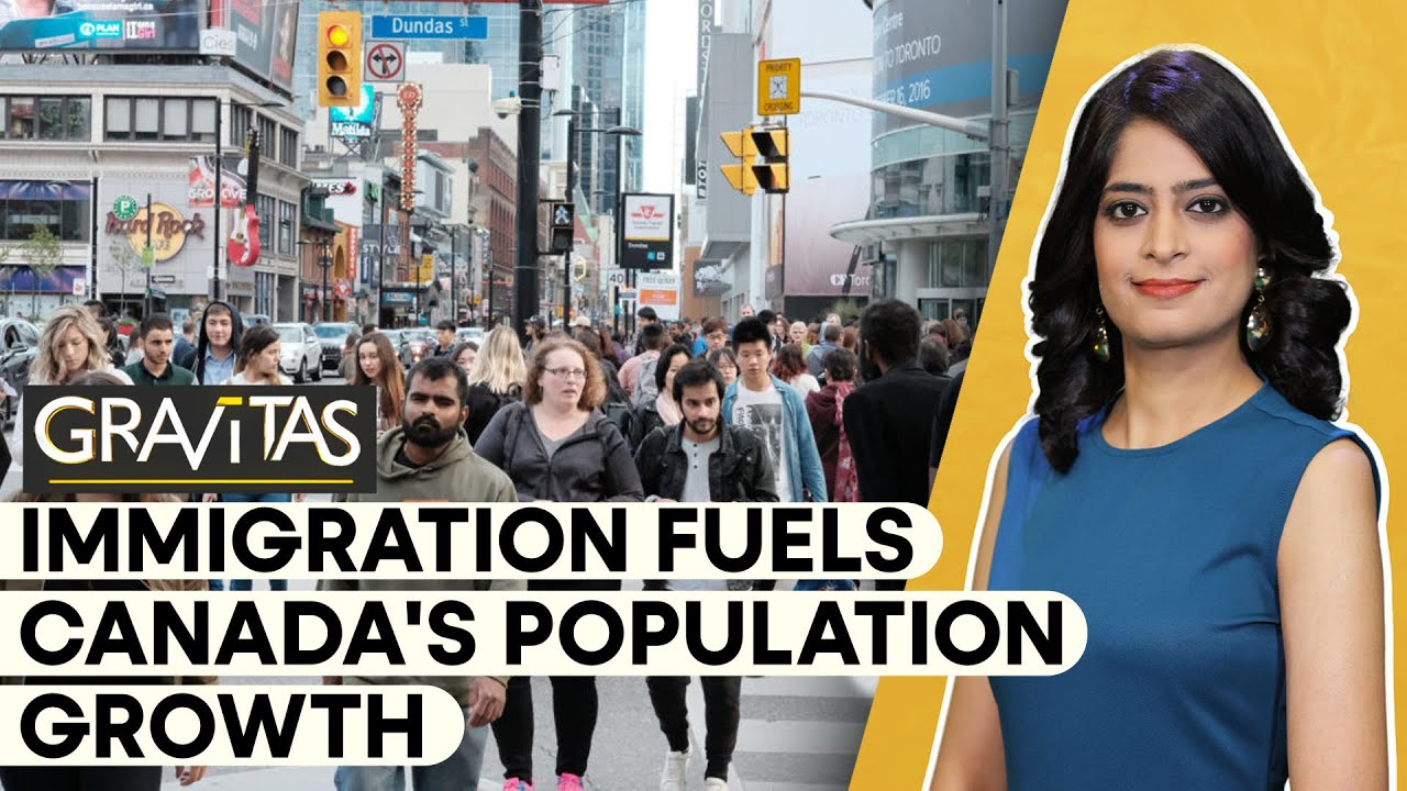 Gravitas: Canada’s Population sees Record Growth