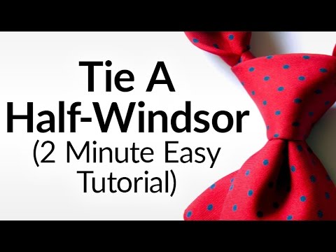 How To Tie A Half Windsor Knot | Half-Windsor Necktie...