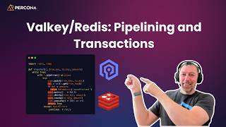 Valkey/Redis: Pipelining and Transactions