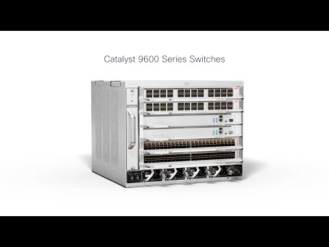 Cisco Catalyst 9600 Series Switches product video