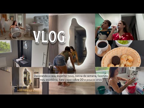 Vlog- decorando a casa, rotina, bate papo, espelho novo