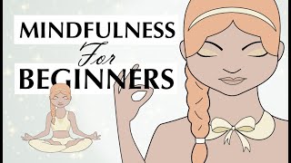 What is Mindfulness and How to Do It? - Mindfulness for Beginners