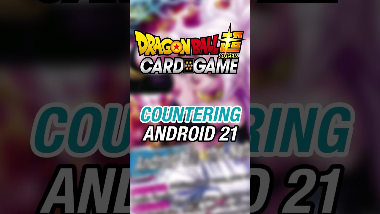 5 Ways to Counter Android 21! (Set 20) #shorts #dbscardgame