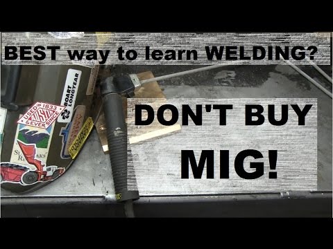 WELDING: THE BEST WAY TO LEARN!