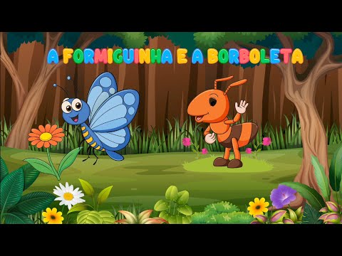 A Formiguinha e a Borboleta| História infantil ilustrada