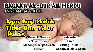 BACAAN AYAT KURSI PENGANTAR TIDUR BAYI AGAR MUDAH TIDUR DAN TIDUR PULAS