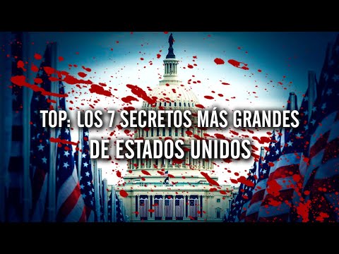 TOP: Los 7 Secretos Más Grandes De Estados Unidos