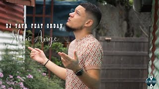 Dj Yaya Feat Ordan - Mon Ange ( Les Métisses )
