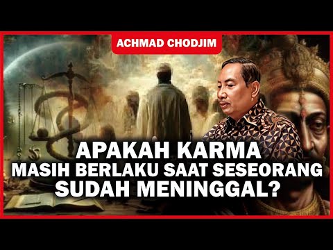 APAKAH KARMA MASIH BERLAKU SAAT SESEORANG SUDAH MENINGGAL?