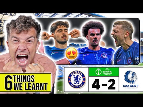 6 THINGS WE LEARNT FROM CHELSEA 4-2 GENT