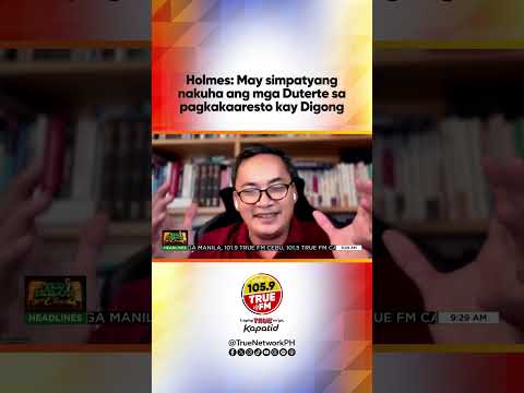 Holmes: May simpatyang nakuha ang mga Duterte sa pagkakaaresto kay Digong | Ted Failon &amp; DJ Chacha