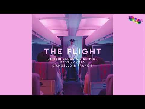 The Flight - Dimitri Vegas & Like Mike Vs Bassjackers & D´Angello & Francis