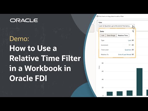 How to Use a Relative Time Filter in a Workbook in Oracle FDI