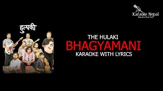 Bhagyamani - The Hulaki (KARAOKE WITH LYRICS) | Karaoke Nepal
