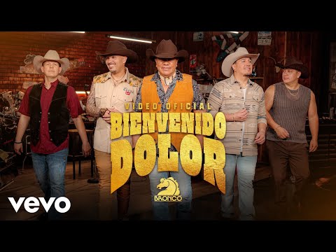 Bronco - Bienvenido Dolor (Video Oficial)