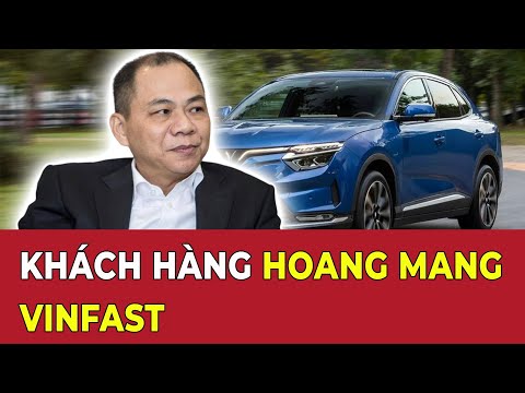 CHÍNH SÁCH BÁN HÀNG CỦA VINFAST GÂY HOANG MANG KHÁCH HÀNG RA SAO?