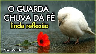 O Guarda Chuva da Fé | Gilson Castilho