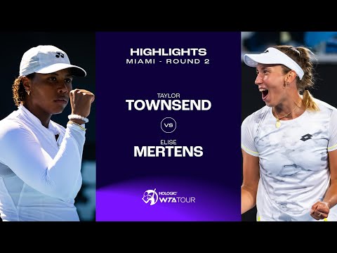 Taylor Townsend vs. Elise Mertens | 2024 Miami Round 2 | WTA Match Highlights