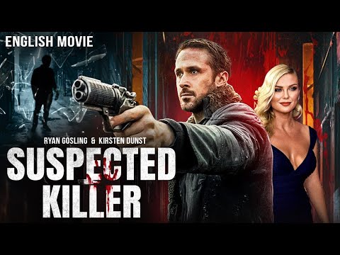 Ryan Gosling In SUSPECTED KILLER - Latest Hollywood Mystery Thriller English Movie | Kirsten Dunst