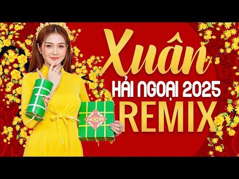 MÙA XUÂN ĐÓ CÓ EM REMIX - Liên Khúc Nhạc Xuân Remix Không Quảng Cáo - NHẠC TẾT CẤM NGHE VÌ NHỚ NHÀ