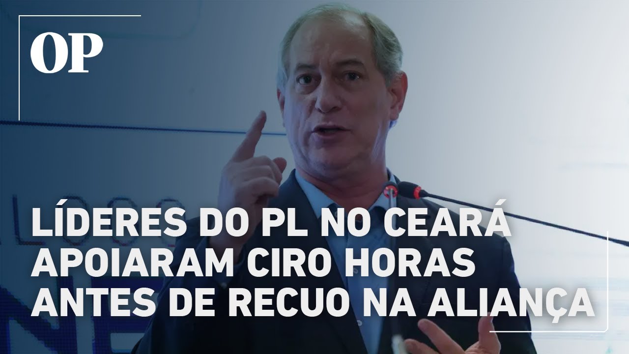 Líderes do PL no Ceará apoiaram Ciro horas antes de recuar após pressão da cúpula nacional TV Online Líderes do PL no Ceará apoiaram Ciro horas antes de recuar após pressão da cúpula nacional