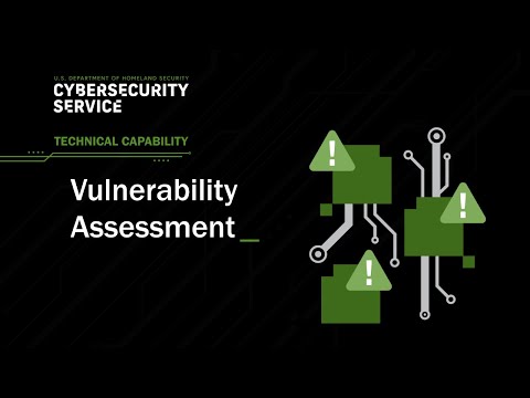 DHS Cybersecurity Service Technical Capabilities: Vulnerability
Assessment