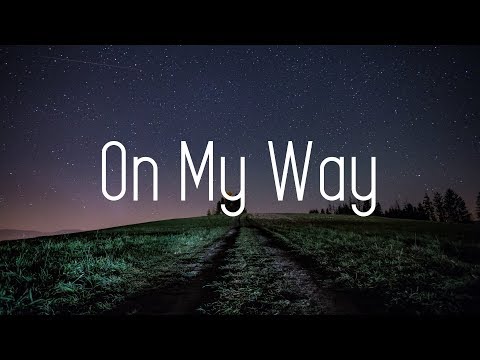 Alan Walker - On My Way (Lyrics) ft. Sabrina Carpenter & Farruko