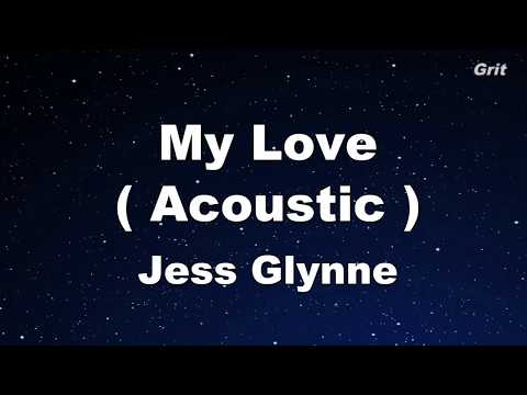 My Love (Acoustic) – Jess Glynne Karaoke【No Guide Melody】