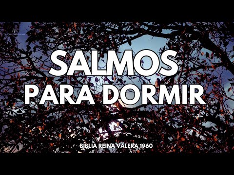 SALMOS PARA DORMIR I BÍBLIA REINA VALERA 1960