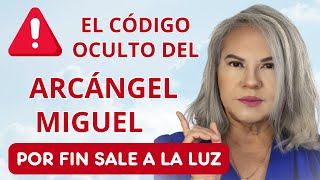 Descubre la Profecía del Nuevo código del ARCÁNGEL MIGUEL