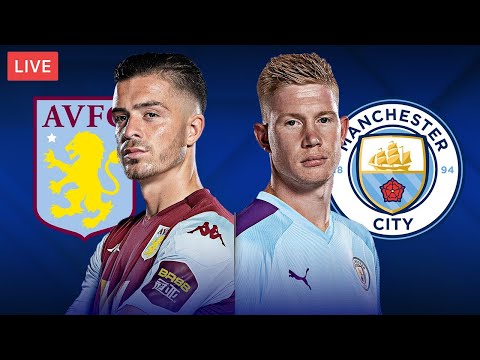 ASTON VILLA vs MAN CITY - LIVE STREAMING - Premier League - Football Match
