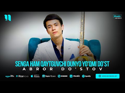 Abror Do'stov - Senga ham qaytguvchi dunyo yo'qmi do'st (audio 2023)