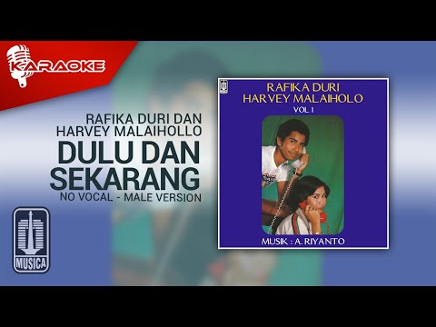 Rafika Duri dan Harvey Malaihollo – Dulu Dan Sekarang (Official Karaoke Video) No Vocal Male Version