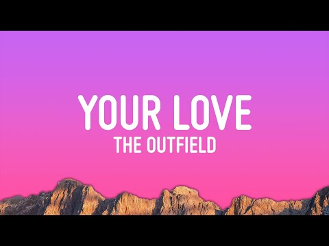 The Outfield - Your Love (Lyrics)