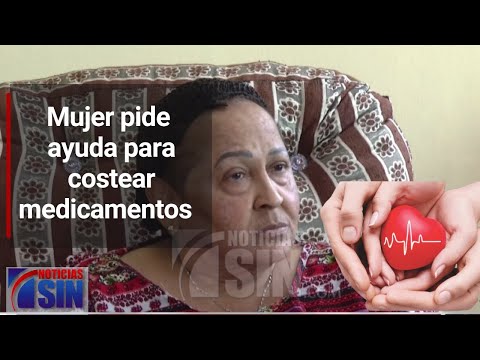 Señora de 64 años pide ayuda para costear medicamentos de altos costos