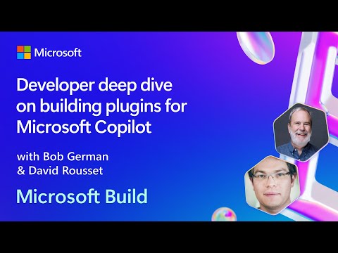 Developer deep dive on building plugins for Microsoft Copilot | BRK151